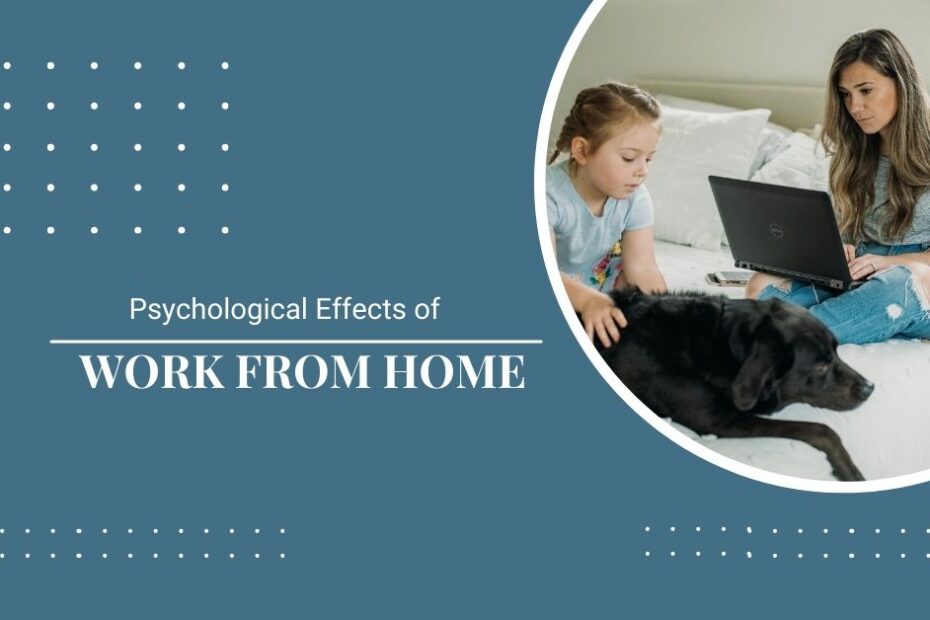 Psychological effects of work from home. inspiron psychological well being