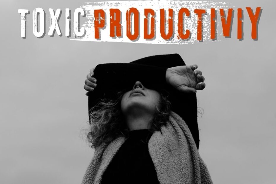 Toxic Productivity | Podcast - Mental Health Inspiron Psychological Well Being Centre