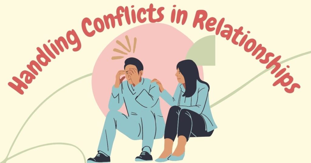 Handling Conflicts in Relationships