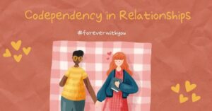 Codependency in Relationships
