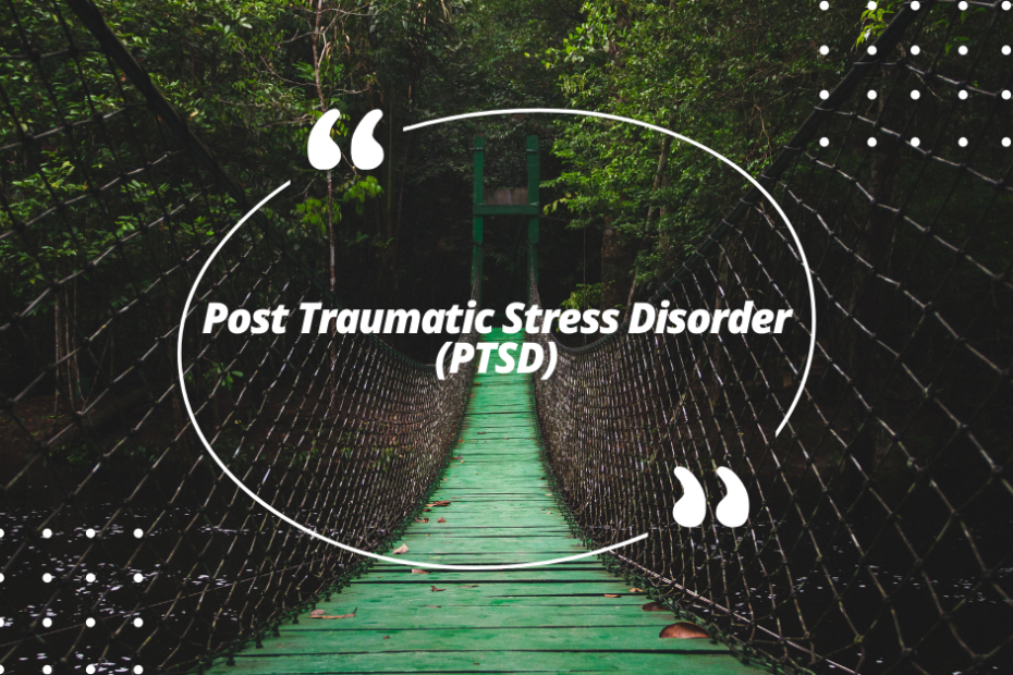 what is PSTD, Post Traumatic Stress Disorder (PTSD), inspiron psychological well being