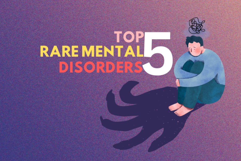 Top 5 Rare Mental Health Disorders. Alice in the wonderland syndrome Depersonalization / Derealization Disorder Capgras Syndrome Cotard’s delusion Factitious disorder