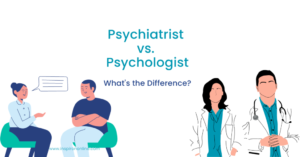 Psychiatrist vs. Psychologist: What’s the Difference?
