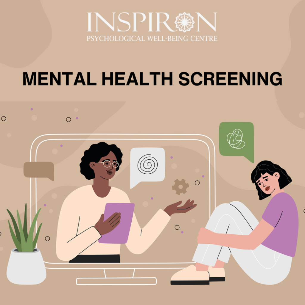 PRIORITIZING YOUR MENTAL HEALTH: A COMPREHENSIVE GUIDE TO MENTAL HEALTH SCREENING AT INSPIRON
