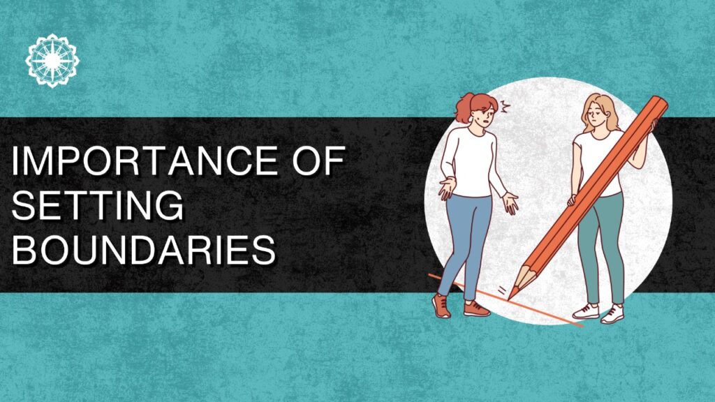 The Importance of Setting Boundaries for Mental Well-being