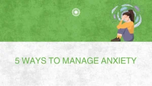 5 Effective Strategies to Manage Anxiety in Daily Life
