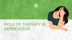 Role of Therapy in Depression Healing