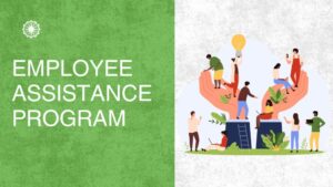 The Employee Assistance Program (EAP) Role in a Healthy Work Culture