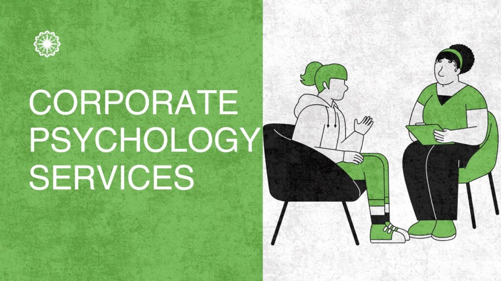 Corporate Psychology Services: How Mental Well-Being Enhances Workplace Efficiency
