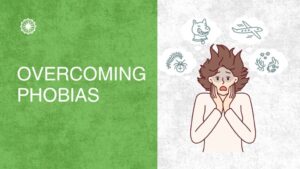 Overcoming Phobias: Successful Therapies to Overpower Your Fears