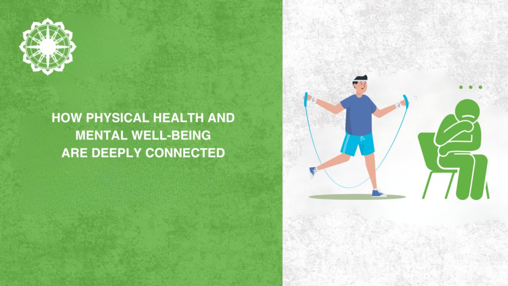 How Physical Health and Mental Well-Being are Deeply Connected