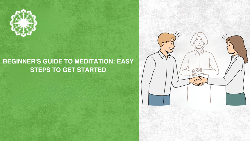 Beginner’s Guide to Meditation: Easy Steps to Get Started